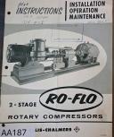 Allis-Chalmers-Allis-Chalmers Instructions for Installation, Operation, and Maintenance Manual, RO-FLO 2-Stage Rotary Compressor- RO-FLO 2-01